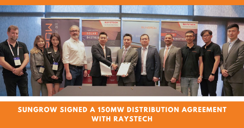Sungrow signed a 150MW Distribution Agreement with Raystech